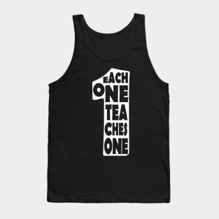 'Each One Teaches One' Education Shirt Tank Top